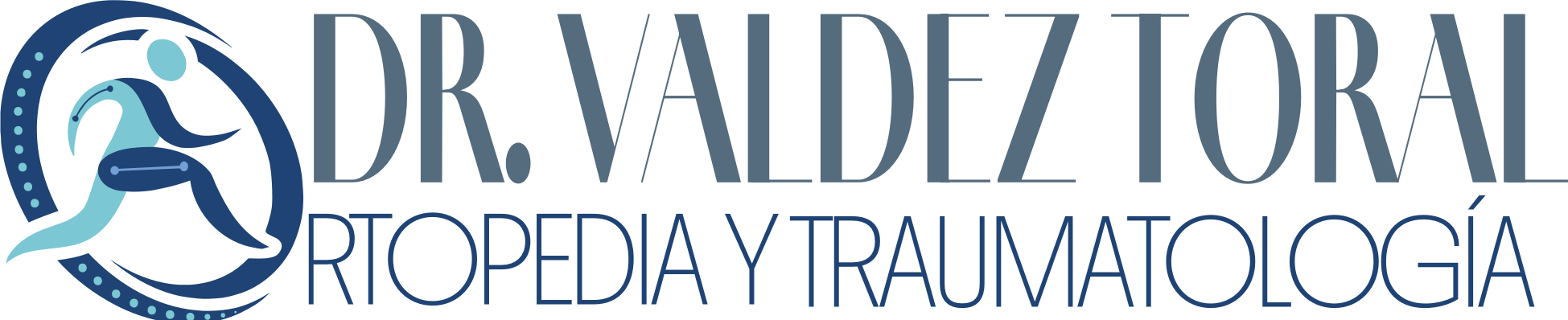 Dr. Valdez Toral · Ortopedia y Traumatología